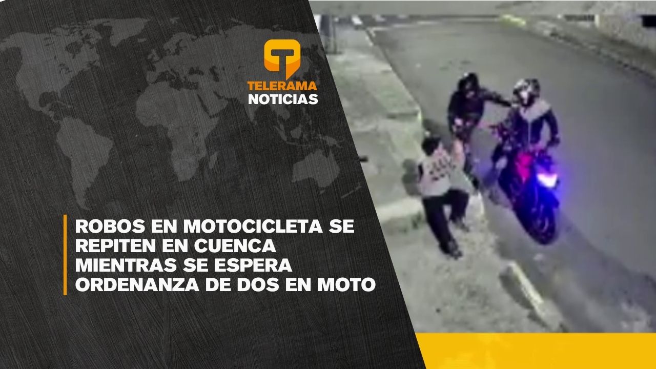 Robos en motocicleta se repiten en Cuenca mientras se espera ordenanza de dos en moto
